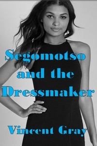  Vincent Gray - Segomotso And The Dressmaker.