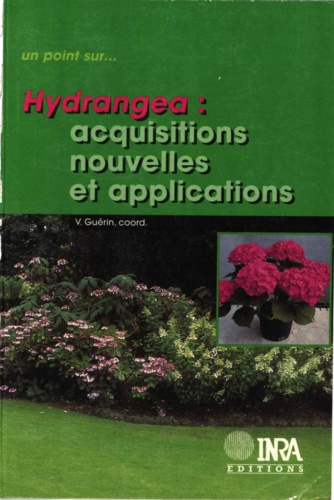 Hydrangea. Acquisitions nouvelles et applications