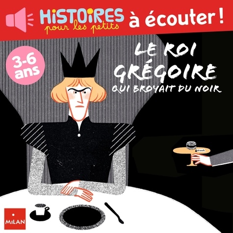 Le roi Grégoire qui broyait du noir de Vincent Guigue - audio - Ebooks -  Decitre