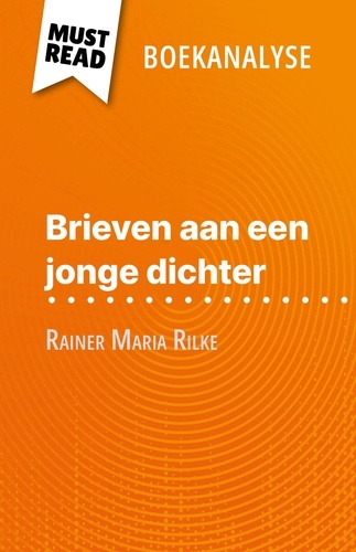 Brieven aan een jonge dichter van Rainer Maria Rilke. (Boekanalyse)