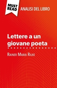 Vincent Guillaume et Sara Rossi - Lettere a un giovane poeta di Rainer Maria Rilke (Analisi del libro) - Analisi completa e sintesi dettagliata del lavoro.
