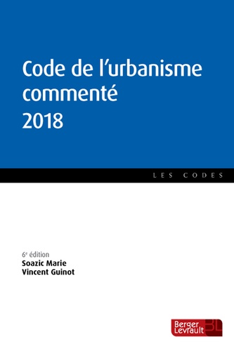 Code de l'urbanisme commenté  Edition 2018