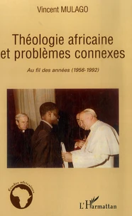 Théologie africaine et problèmes connexes