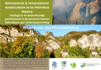 Vincent Hallet et I. Bonniver - Wandeling van Profondeville - Geologische en pedologische Wandelingen in de provincie Namen.