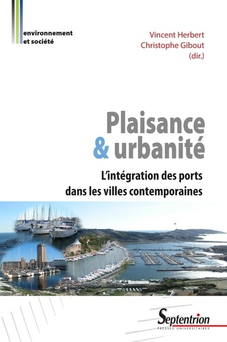 Plaisance et urbanité. L'inégration des ports dans les villes contemporaines