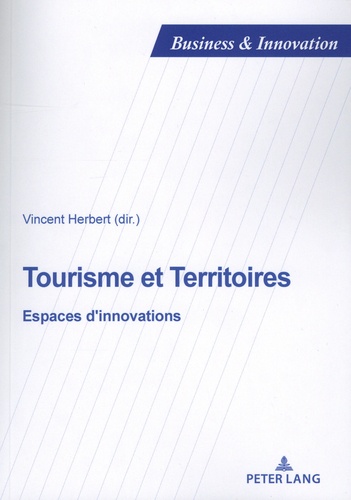 Tourisme et territoires. Espaces d'innovations