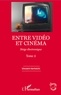 Vincent Heristchi - Neige électronique - Tome 2, Entre vidéo et cinéma.