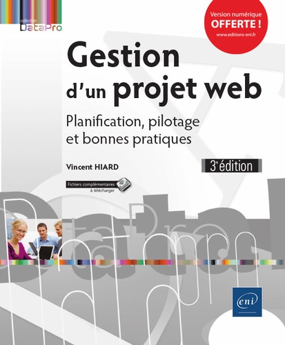 Vincent Hiard - Gestion d'un projet web - Planification, pilotage et bonnes pratiques.