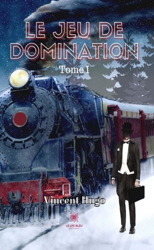 Le jeu de domination Tome 1