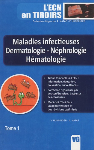 Vincent Hunsinger et Arnaud Nataf - Maladies infectieuses Dermatologie - néphrologie - hématologie.