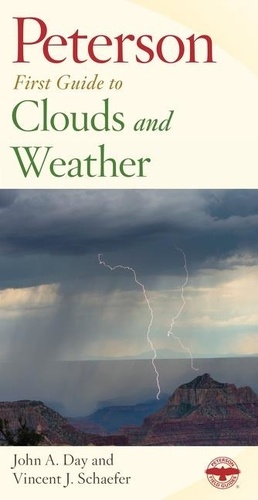 Vincent J. Schaefer et Roger tory Peterson - Peterson First Guide To Clouds And Weather.