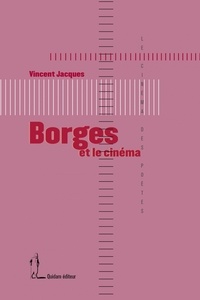 Vincent Jacques - Borges et le cinéma.