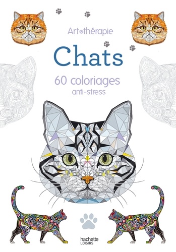 Vincent Jaunatre et Lidia Kostanek - Chats - 60 coloriages anti-stress.