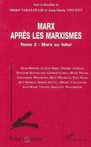 Marx après les marxismes Tome 2