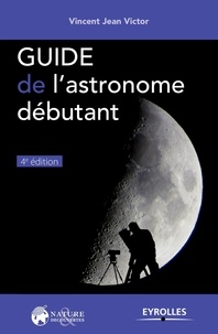 Ebook espagnol téléchargement gratuit Guide de l'astronome débutant par Vincent Jean Victor