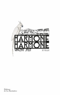 Vincent Jolit - Harmonie, harmonie.
