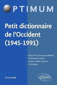 Vincent Jost - Petit dictionnaire de l'occident (1945-1991).