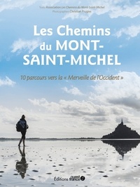 Vincent Juhel - Les chemins du Mont-Saint-Michel.