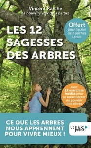 Vincent Karche - Les 12 sagesses des arbres.