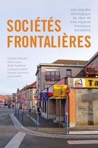 Vincent Kaufmann et Alexis Gumy - Sociétés frontalières.