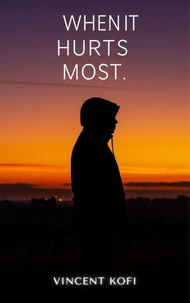 When it Hurts Most