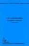 Vincent Lagardère - Les Almoravides - Le djihad andalou, 1106-1143.