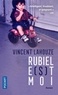 Vincent Lahouze - Rubiel e(s)t moi.