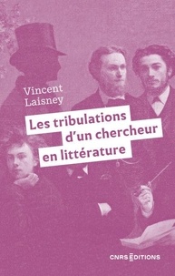 Livres à télécharger sur pc Les tribulations d'un chercheur en littérature - La fabrique des souvenirs 9782271150226 MOBI CHM iBook