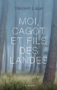 Moi cagot et fils des landes