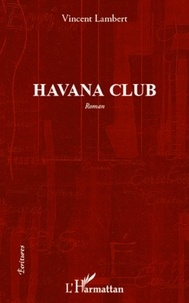 Vincent Lambert - Havana club.