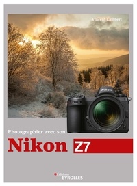 Livres gratuits en ligne à télécharger sur ipod Photographier avec son Nikon Z7