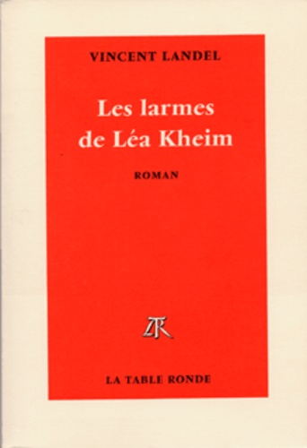 Vincent Landel - Les larmes de Léa Kheim.