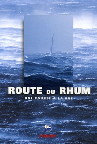Vincent Laudet et  L'Equipe - Route du Rhum - Saint-Malo, Pointe-à-Pitre.