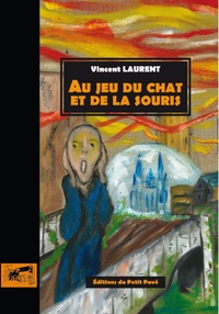 Vincent Laurent - Au jeu du chat et de la souris.