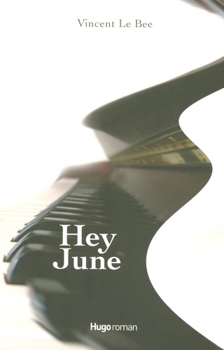 Vincent Le Bee - Hey June.