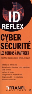 Vincent Le Dilasser et Céline Boyard - Cybersécurité - Les notions à maîtriser.