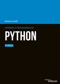 Vincent Le Goff - Apprenez à programmer en Python.