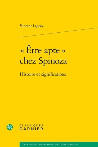 "Etre apte" chez Spinoza. Histoire et significations