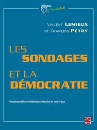 Vincent Lemieux et François Pétry - Les sondages et la démocratie.