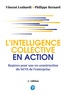 Vincent Lenhardt et Philippe Bernard - L'intelligence collective en action - Repères pour une co-construction du sens de l'entreprise.