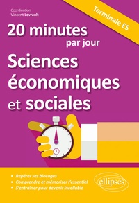 Vincent Levrault - 20 minutes de Sciences Economiques et Sociales par jour Tle ES.