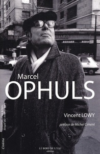 Vincent Lowy - Marcel Ophuls.