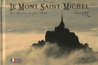 Vincent M - Le Mont Saint-Michel - Par Mont et par Vaux.