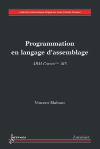Vincent Mahout - Programmation en langage d'assemblage - ARM Cortex-M3.