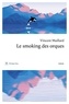 Vincent Maillard - Le smoking des orques.