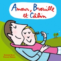 Vincent Malone et Soledad Bravi - Amour, Brouille et Câlin.