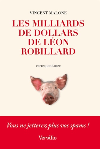 Les milliards de dollars de Léon Robillard