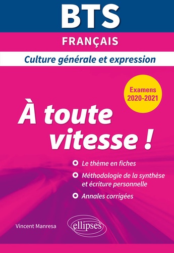 BTS français Culture générale et expression. A toute vitesse !  Edition 2020-2021