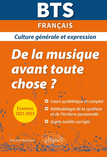 BTS Français Culture générale et expression. De la musique avant toute chose ?  Edition 2021-2022