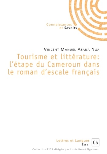 Tourisme et littérature. L'étape du Cameroun dans le roman d'escale français